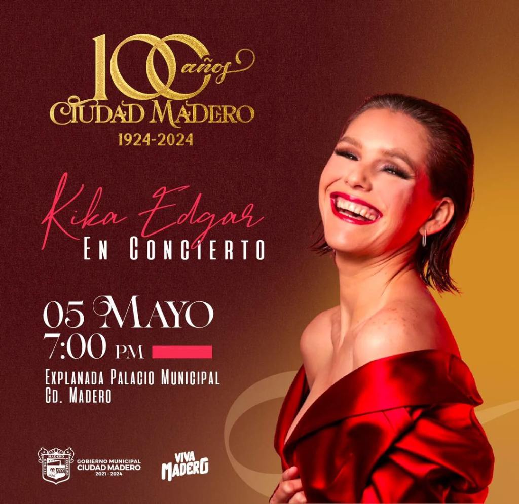 Ciudad Madero se prepara para celebrar su centenario con un concierto de Kika&nbsp;Edgar