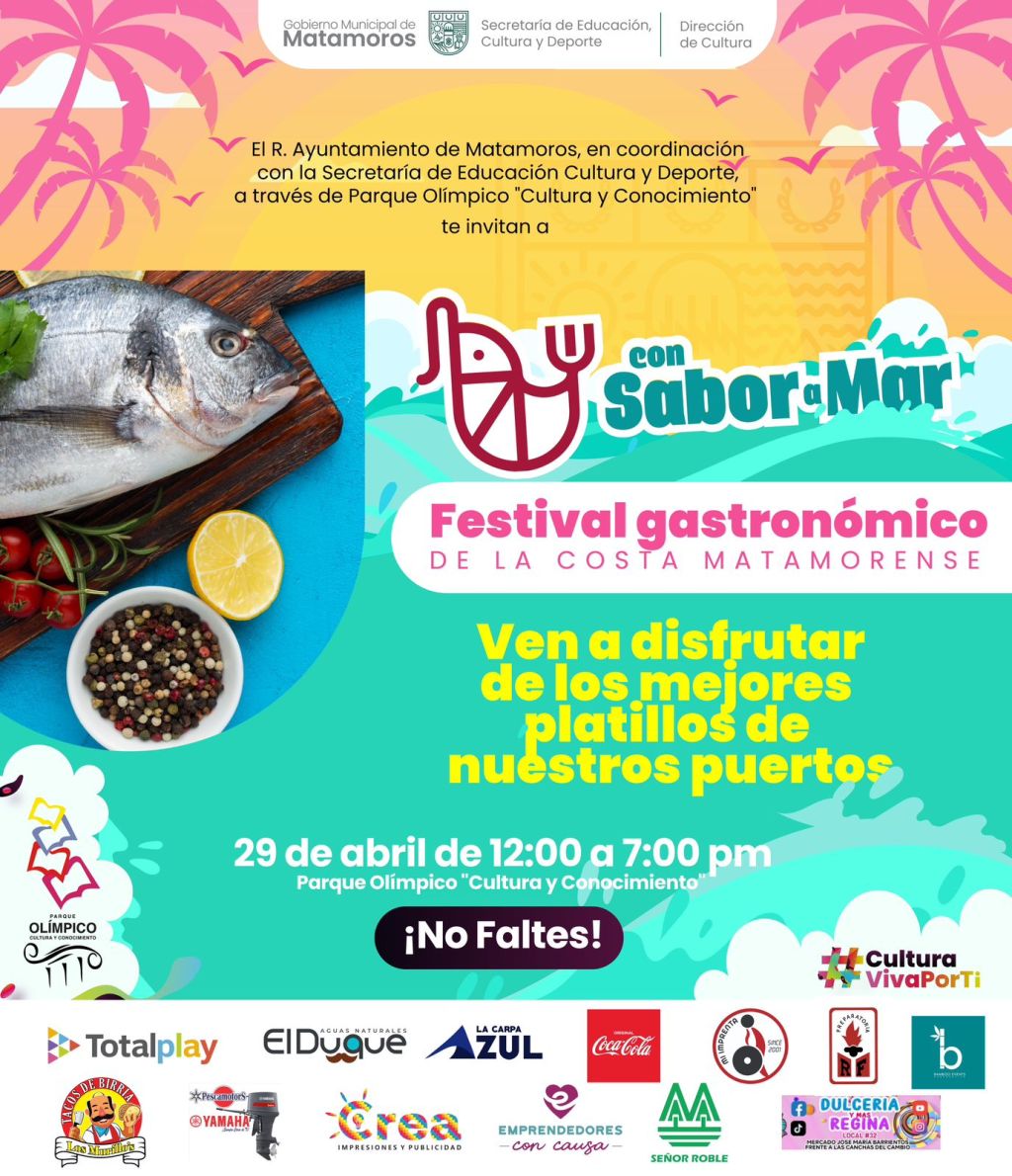 Matamoros celebra la cultura culinaria y apoya a las familias de pescadores con el Festival Gastronómico «Con Sabor a&nbsp;Mar