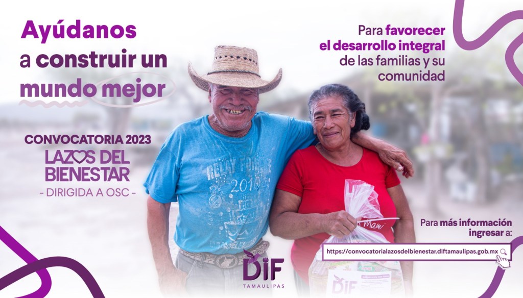 Lanza DIF Tamaulipas la convocatoria “Lazos del Bienestar” para abatir la alta marginación en municipios&nbsp;prioritarios