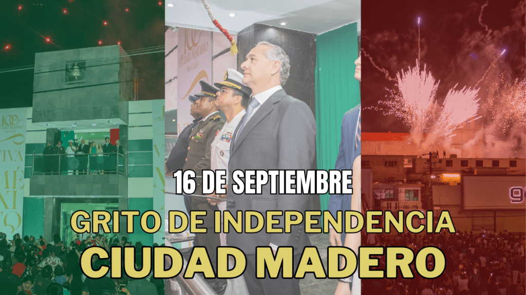 Celebra Gobierno de Ciudad Madero el 213 aniversario del Grito de&nbsp;Independencia
