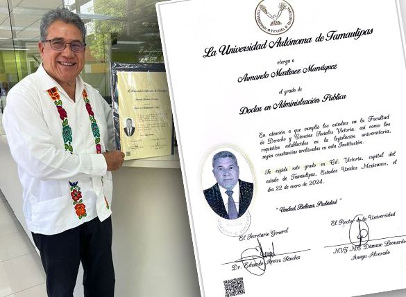 Armando Martínez Manríquez recibe el grado de Doctor en Administración Pública de la&nbsp;UAT