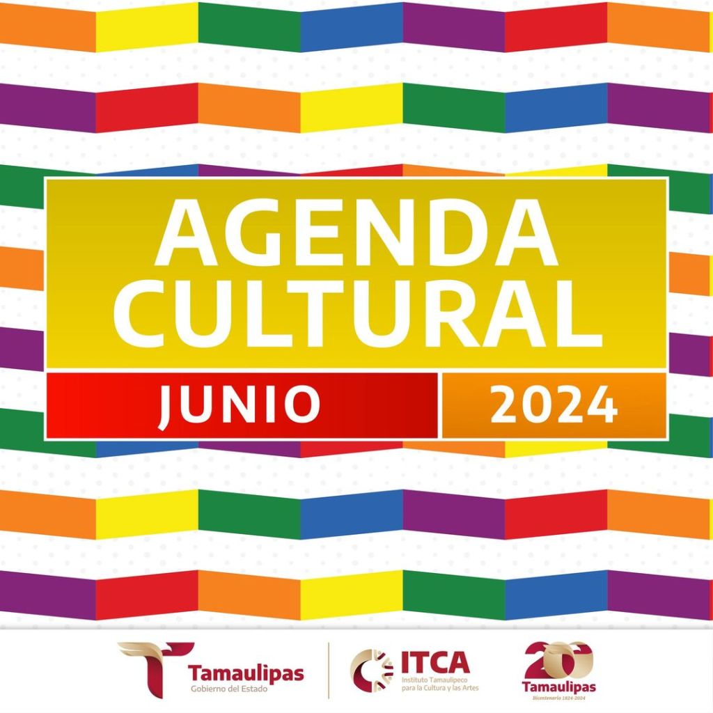 Difunden agenda cultural de junio en&nbsp;Tamaulipas